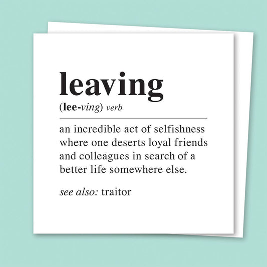 Leaving: Dictionary Definition Greetings Card